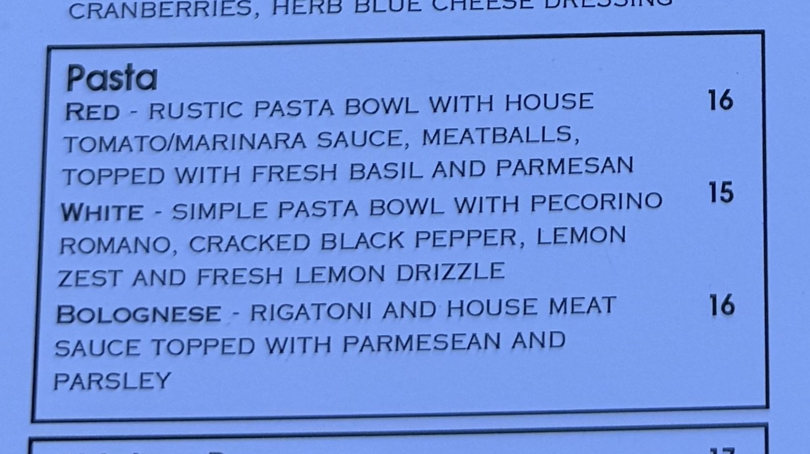 Three pastas, total. The one on the bottom line is the reason to come.